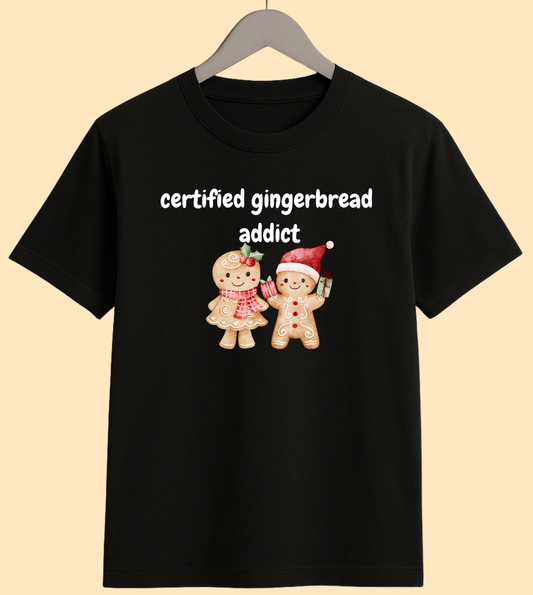 Certified Gingerbread Addict – Cute Christmas Graphic T-Shirt